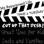 My Repurposed Life-Old Desks