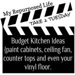My Repurposed Life- Take 2 Tuesday {budget kitchen ideas}