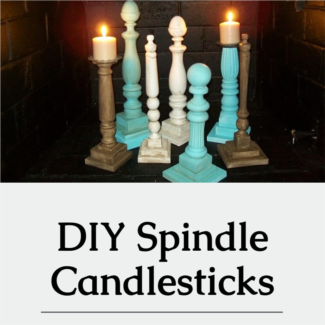 How To Make Candlesticks Out Of Spindles at Eunice Dubreuil blog
