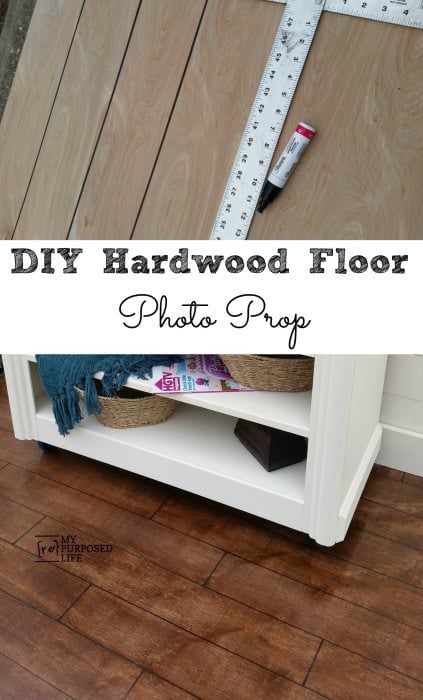 My-Repurposed-Life-easy-diy-hardwood-floor-photo-prop