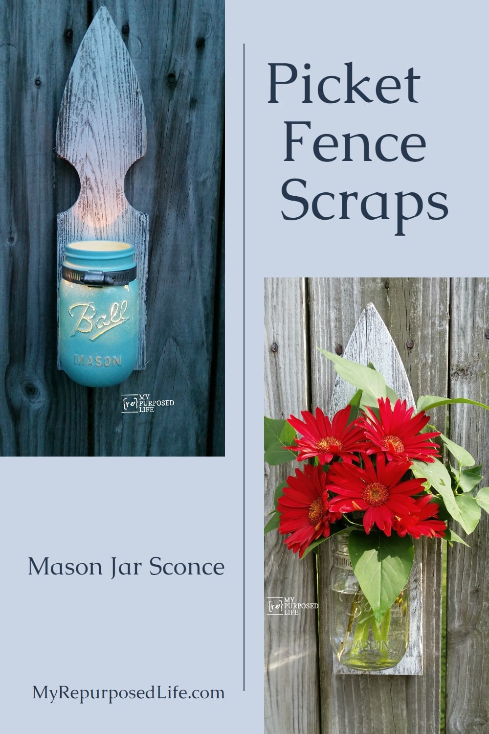 Use reclaimed wood such as picket fence to make mason jar vases and sconces. Perfect for outdoor entertaining. via @repurposedlife