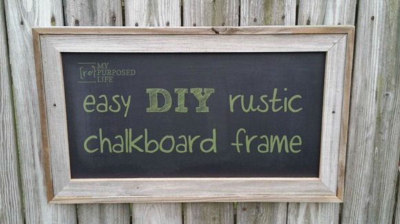 my-repurposed-life-easy-diy-rustic-chalkboard-frame