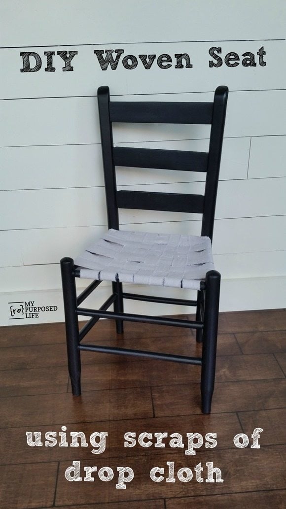Easy DIY woven chair seat using scraps of drop cloth material. #MyRepurposedLife #repurposed #furniture #easy #diy #chair via @repurposedlife