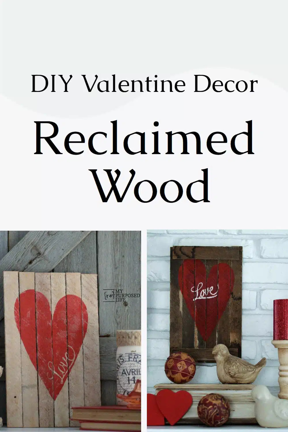 Easy Valentines day diy decor to make. This easy project is a great last minute valentine craft to make out of reclaimed wood. Love, red heart decor. #MyRepurposedLife #diy #Valentines #decor #rustic via @repurposedlife