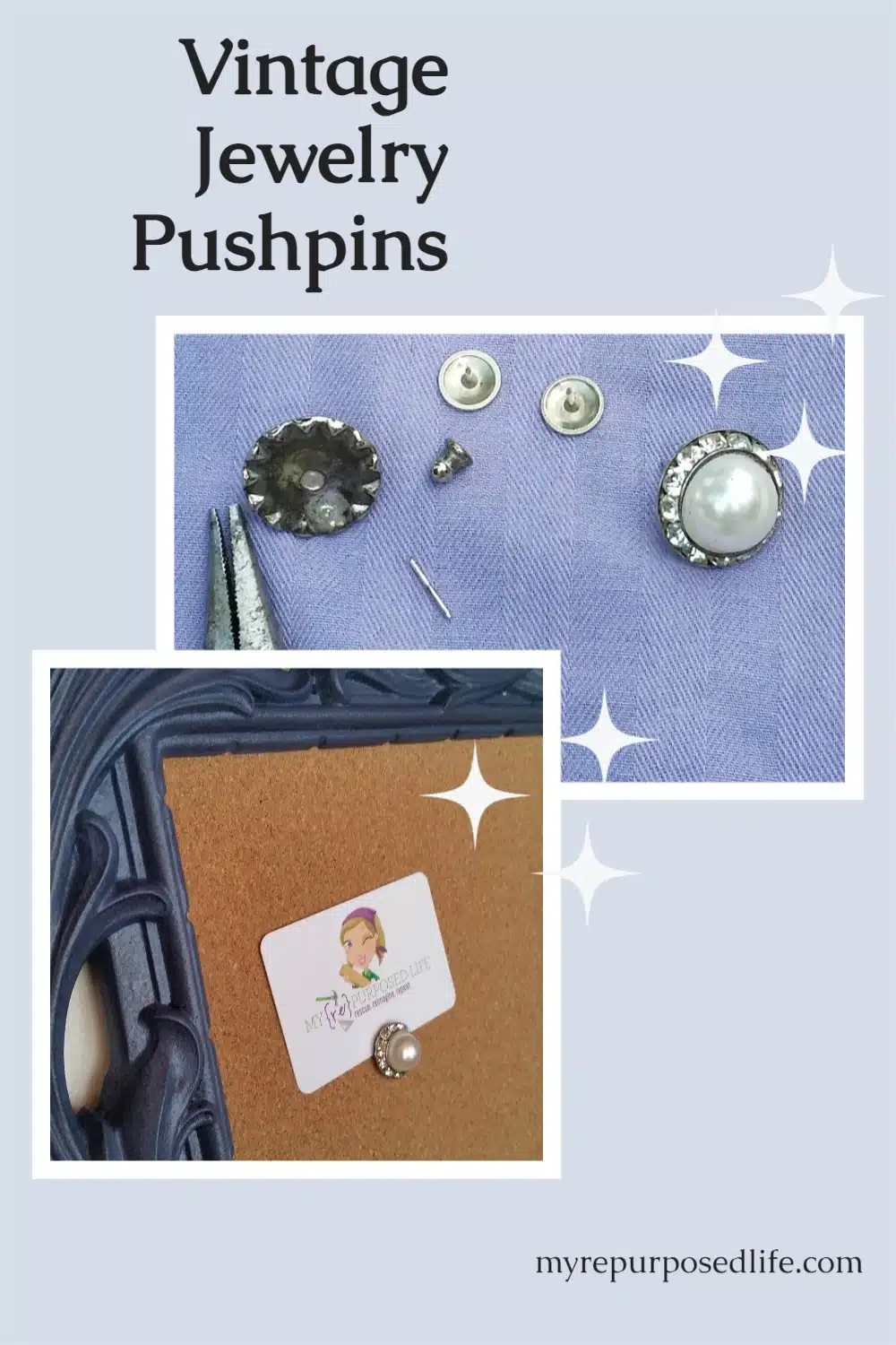 How to make vintage jewelry pushpins for your fancy memo cork board. Easy project to do with estate jewelry or granny's old earrings. #MyRepurposedLife #upcycle #vintage #jewelry #pushpin #project via @repurposedlife