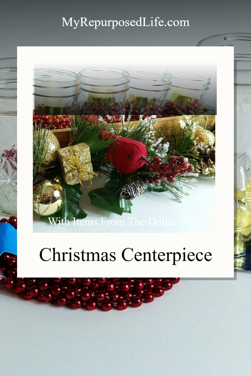 How to make a jelly jar centerpiece for the holidays using a small drawer and items from the dollar store. Easy project to do for the holidays. #MyRepurposedLife #upcycle #christmas #easy #decor via @repurposedlife
