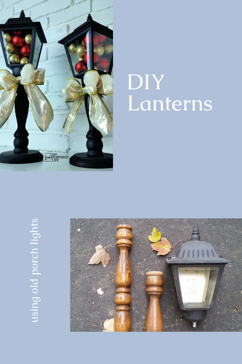 How to make diy Christmas Lanterns using old porch lights, spindles, and wooden bases. Easy weekend project to make for your holiday table or mantel. #MyRepurposedLife #repurposed #porch #lights #Christmas #lanterns via @repurposedlife