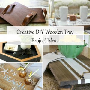 DIY Tray Ideas | Easy Projects