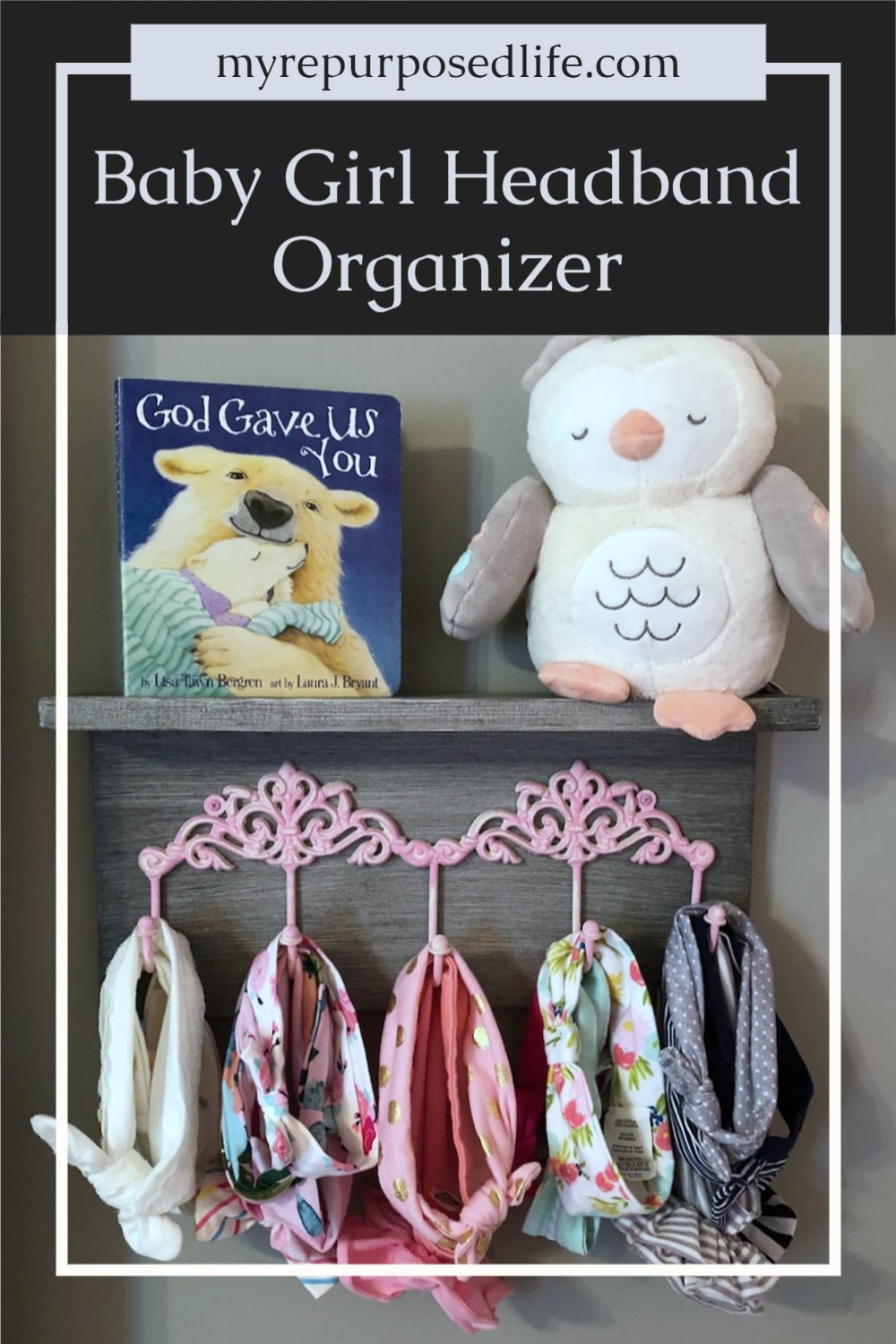 How to use scrap wood and decorative hooks to make a simple baby girl headband organizer shelf. Step by step directions and tips to do it yourself. Baby girls have a lot of headbands! #MyRepurposedLife #babygirl #headband #organizer #scrapwood via @repurposedlife