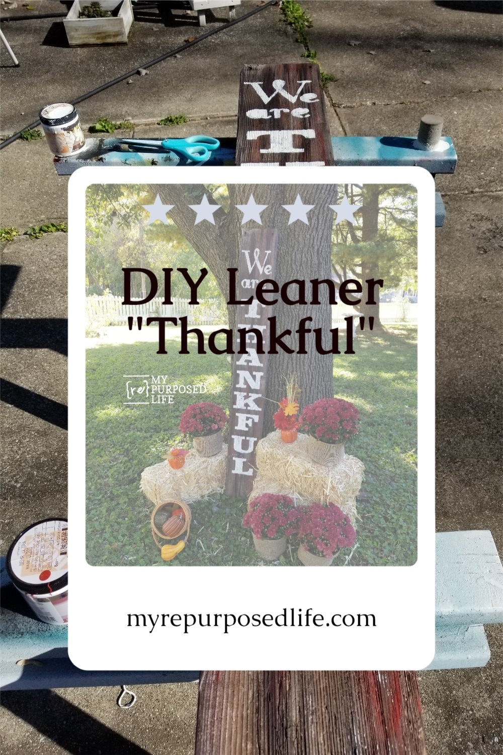 I love this tall We Are Thankful Handmade sign! It would be perfect for my front porch. #MyRepurposedLife #fall #decor #porch #sign #diy #reclaimed #wood #leaner via @repurposedlife