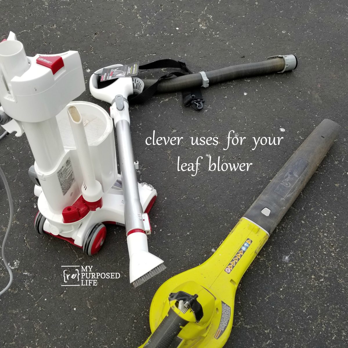 Leaf Blower Clever Uses Not Just for Leaves My Repurposed Life®
