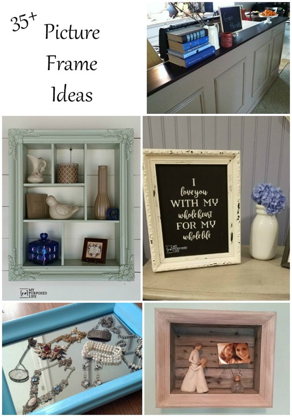 Picture Frame Ideas for Home Decor and More - My Repurposed Life ...