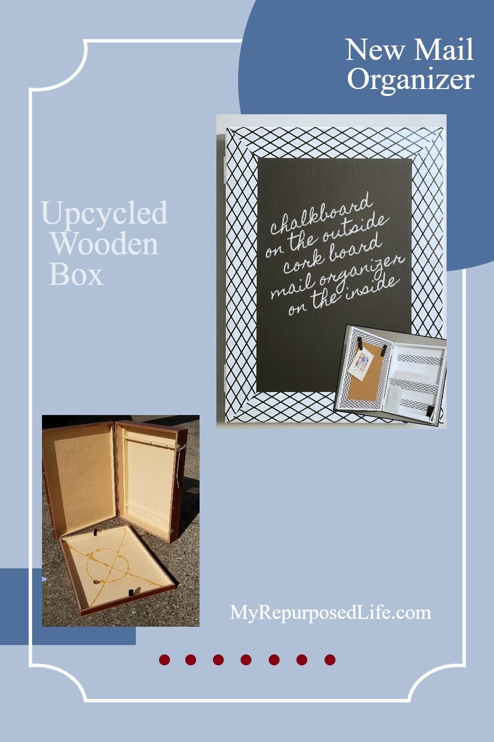 Repurpose a wooden box into a hanging mail organizer or bill paying station. Includes a chalkboard, corkboard, and a small metal box for stamps and more. #MyRepurposedLife #upcycle #repurpose #silverwarebox #mail #organizer via @repurposedlife