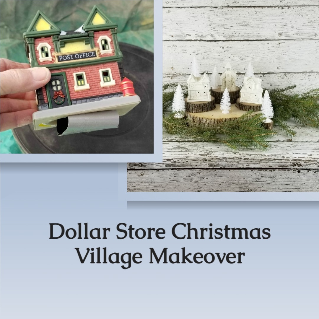 Dollar Tree Christmas Village Update with Paint My Repurposed Life®