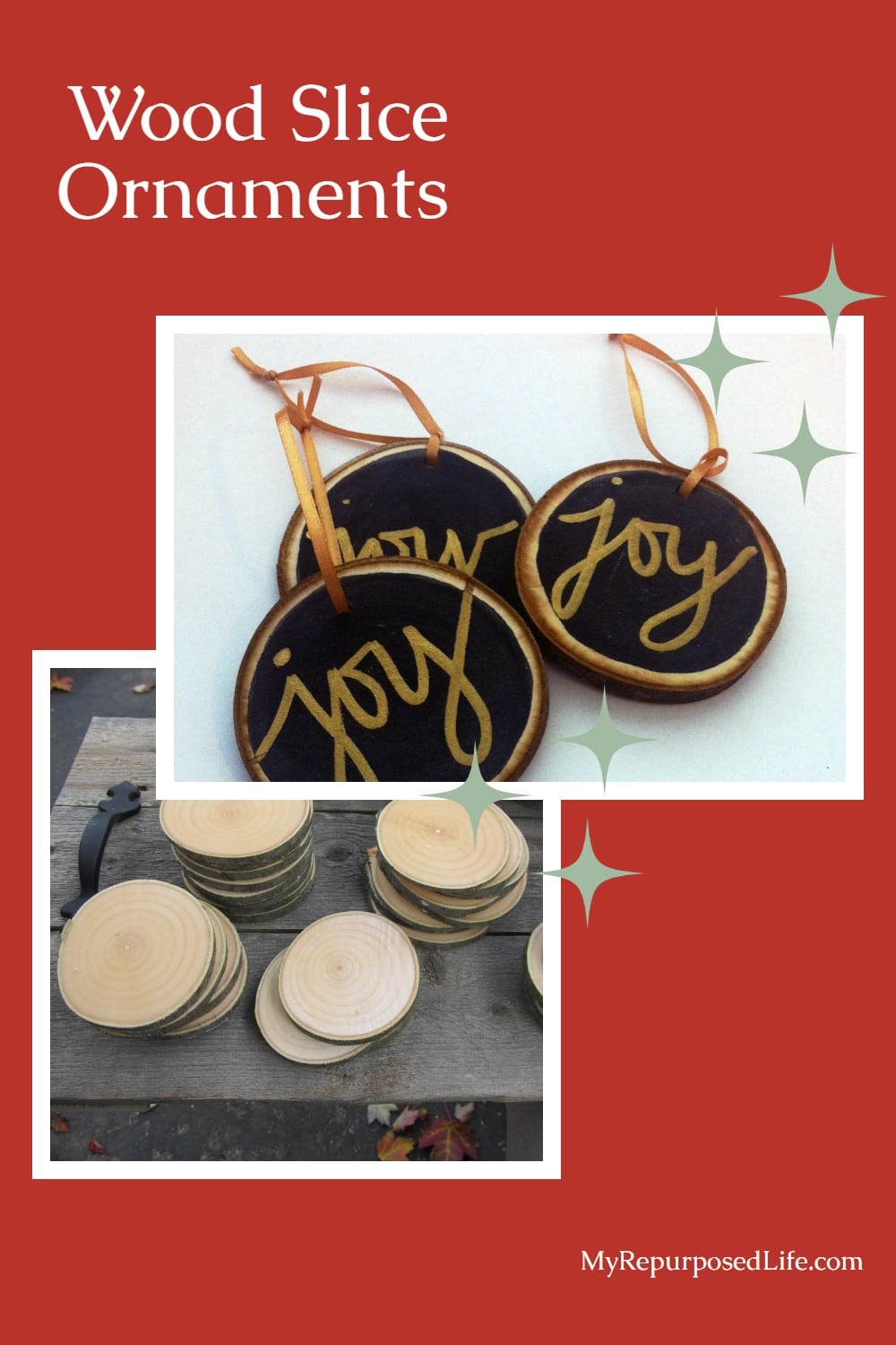 How to make customized wood slice ornaments for your friends or family this Christmas. First, you don't need a chainsaw for this project. If you buy your wood slices online, you don't even need a saw! That's right, all the information you need in one place! #MyRepurposedLife #Christmas #woodslice #ornaments #easy #diy #project via @repurposedlife