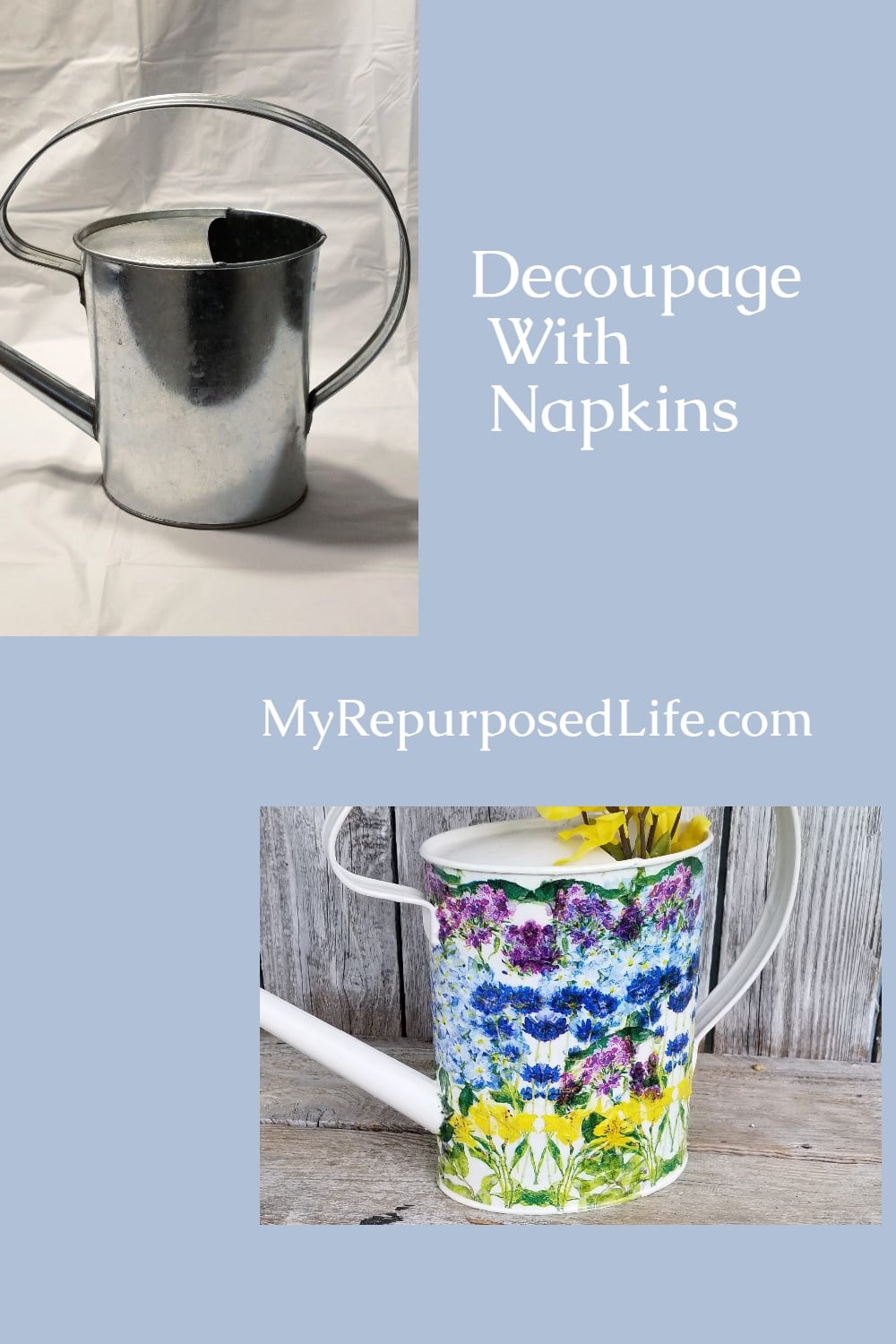 How to decoupage a watering can using pretty floral napkins. This easy craft can be done in just a couple of hours. Do more than one to make a set. Great for displaying cut flowers indoors. #MyRepurposedLife #repurposed #wateringcan #decoupage #craft via @repurposedlife