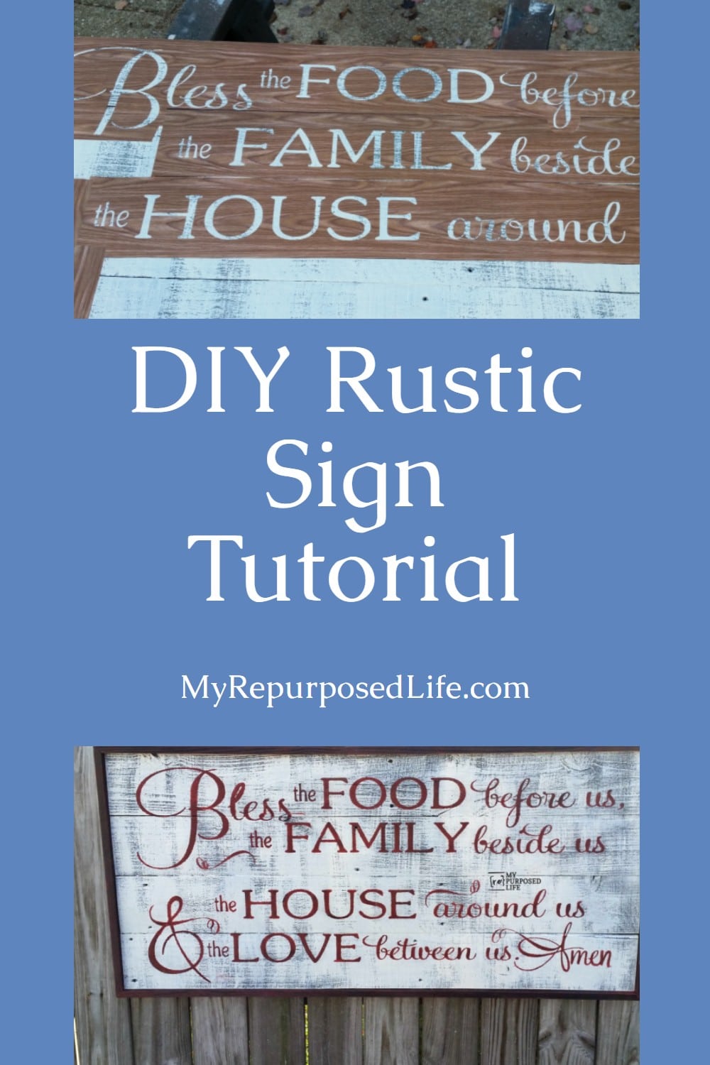 How to make a rustic sign using a contact paper stencil. Bless the Food before us, the Family beside us, the House around us and the Love between us. #MyRepurposedLife #repurposed #reclaimed #wood #sign #diy #rustic #blessthefood via @repurposedlife