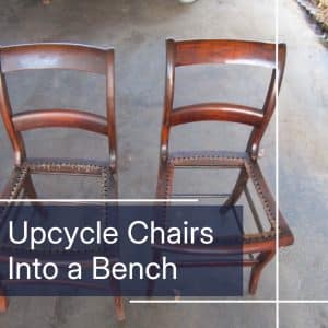 upcycle two chairs into a bench
