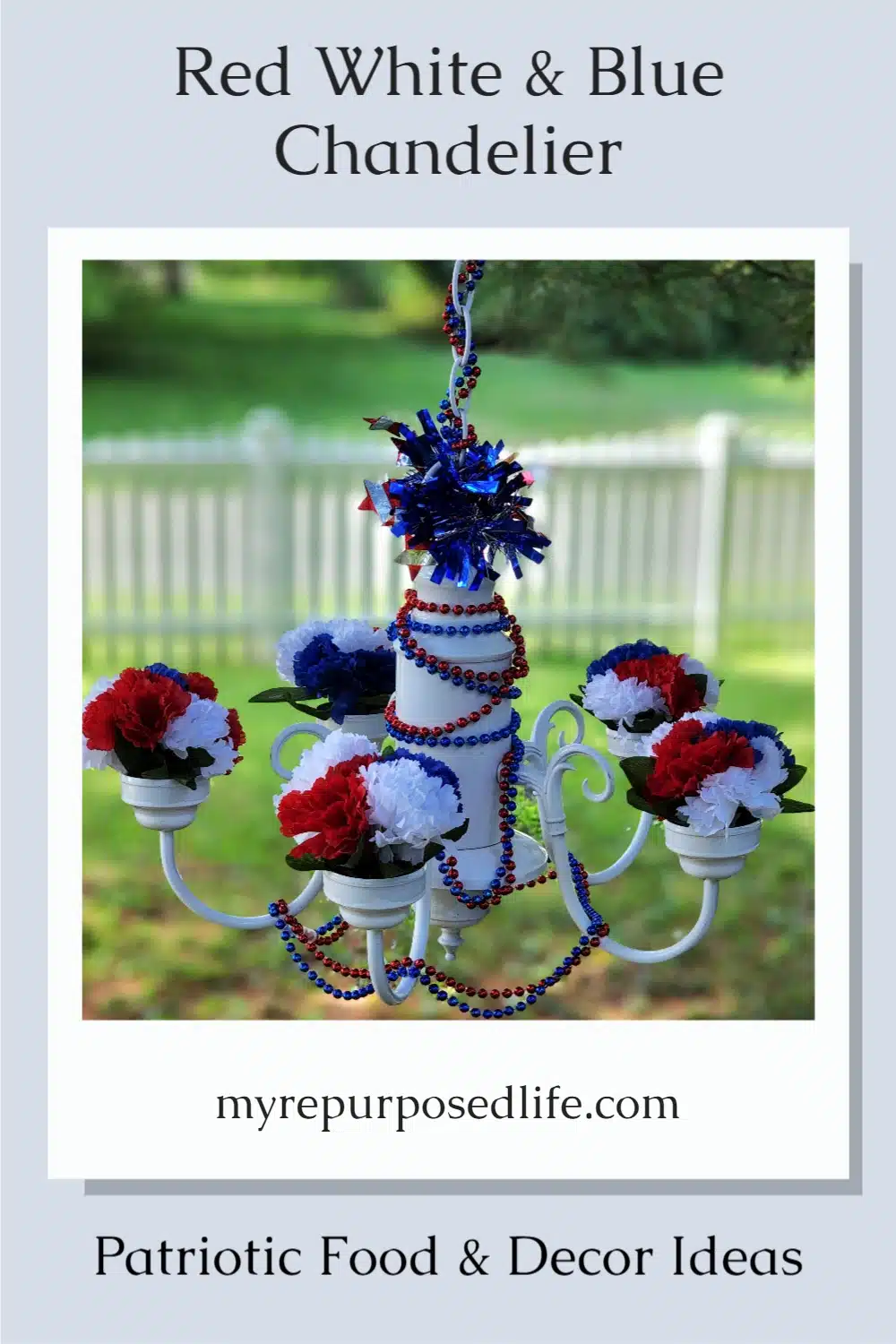A red white and blue chandelier project highlights a collection of patriotic decor. These DIY projects are a fun addition to your party! #MyRepurposedLife #upcycled #chandelier #redwhiteblue #patriotic #usa via @repurposedlife