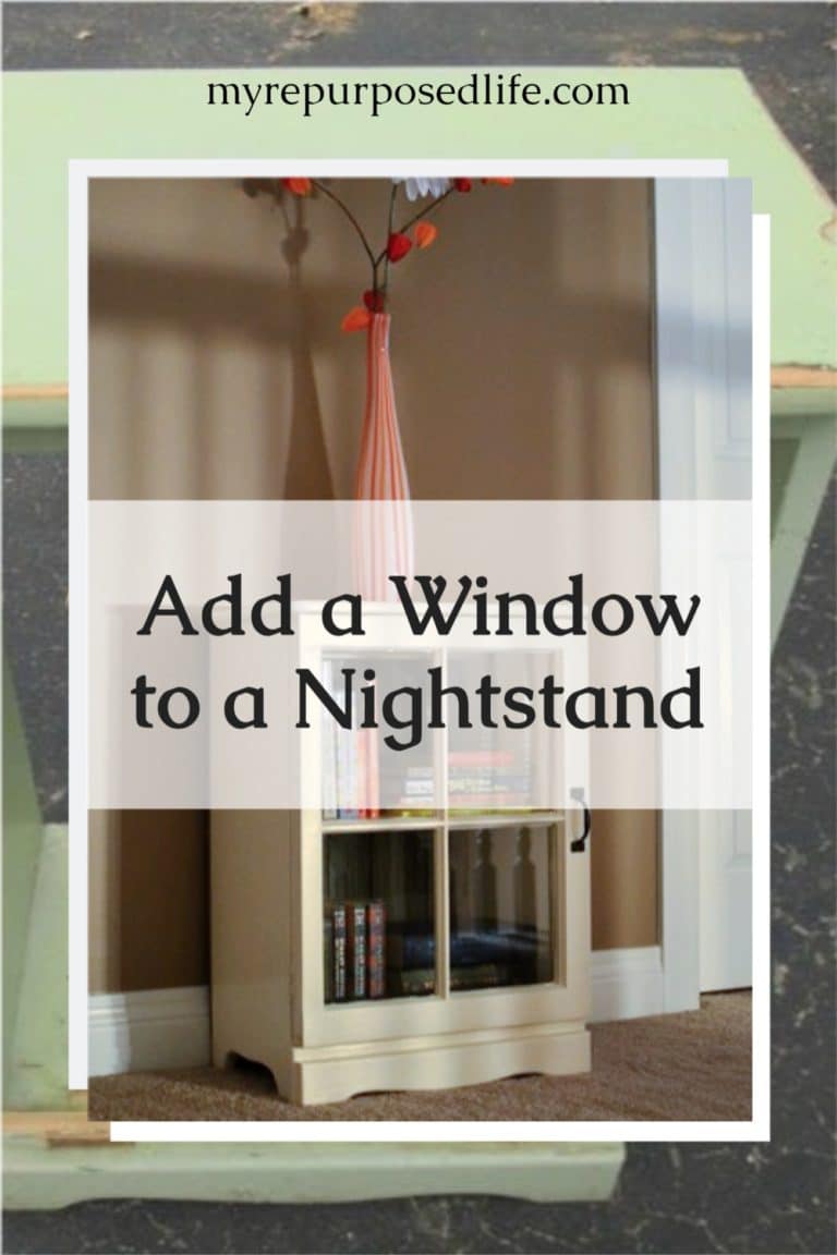 Upcycled Nightstand with Repurposed Window (door) My Repurposed Life