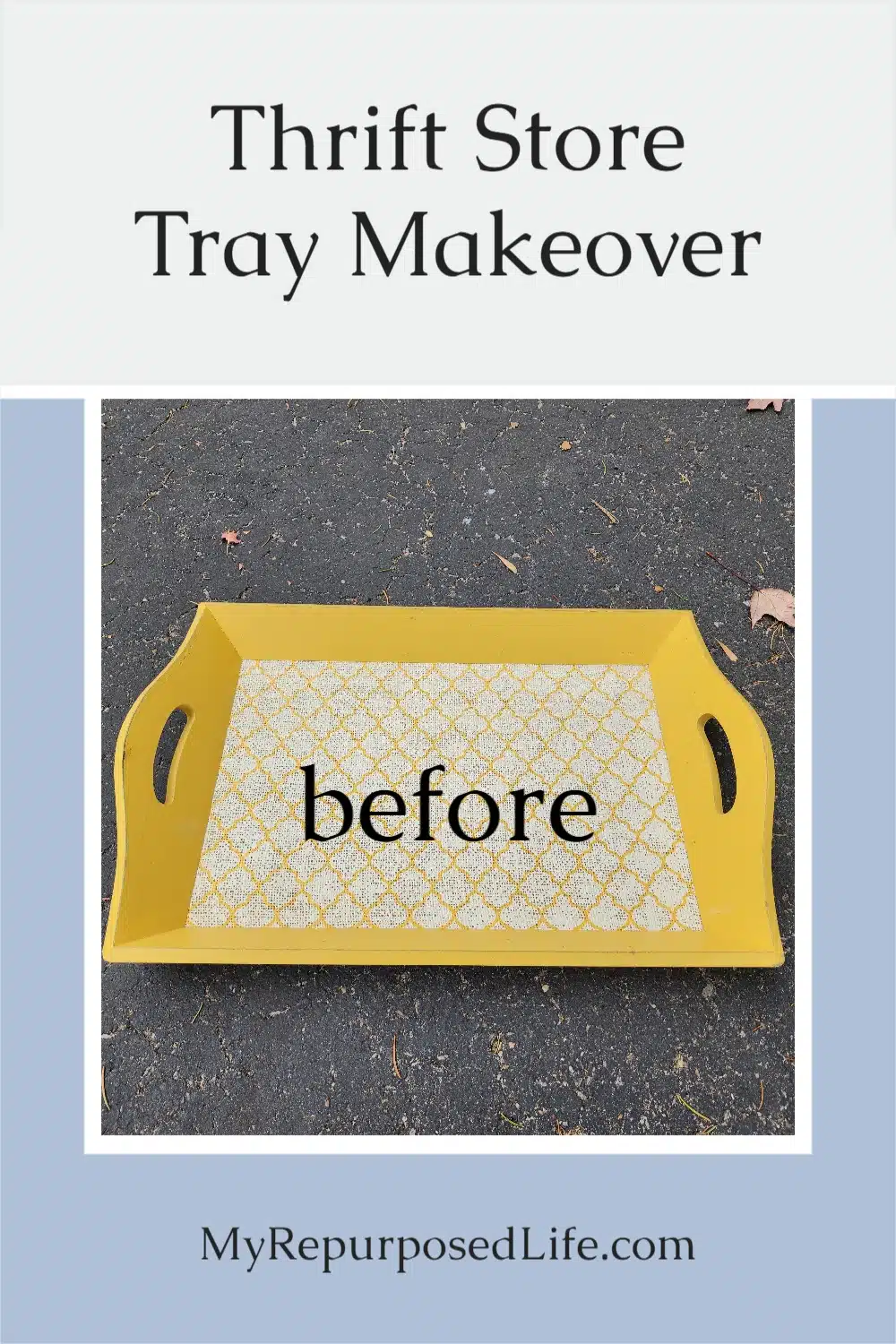 Thrift stores have tons of cheap trays. How about a tray makeover with spray paint and wallpaper? Lots of tips and tricks to make this an easy project. #MyRepurposedLife #upcycle #thrift #tray via @repurposedlife