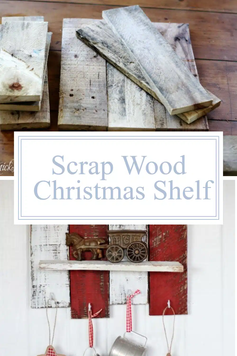 How to make a scrap wood Christmas shelf out of pallet boards. This small piece is perfect for hanging stockings or towels, etc. #MyRepurposedLife #NickofTime #pallet #christmas via @repurposedlife