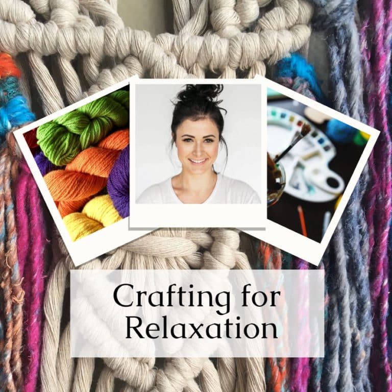 Crafting for Relaxation