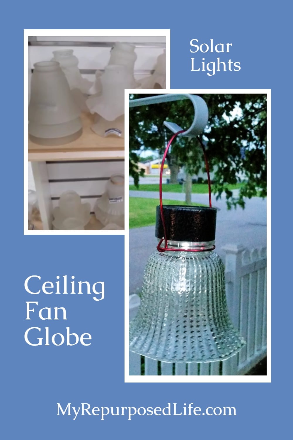 Ceiling fan glass globe solar lights are so easy and inexpensive to make. They are perfect for the patio, special events and weddings. Make some today! #MyRepurposedLife #repurposed #ceiling #fan #globes #solar #lighting via @repurposedlife