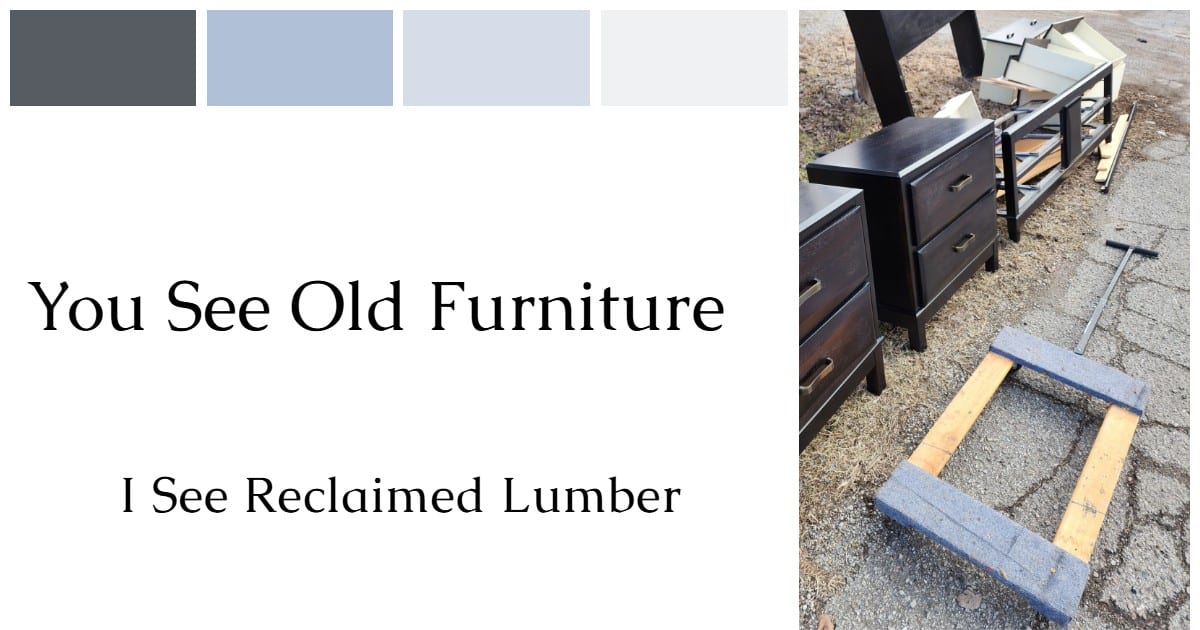 Repurposing Wood From Old Furniture - My Repurposed Life®