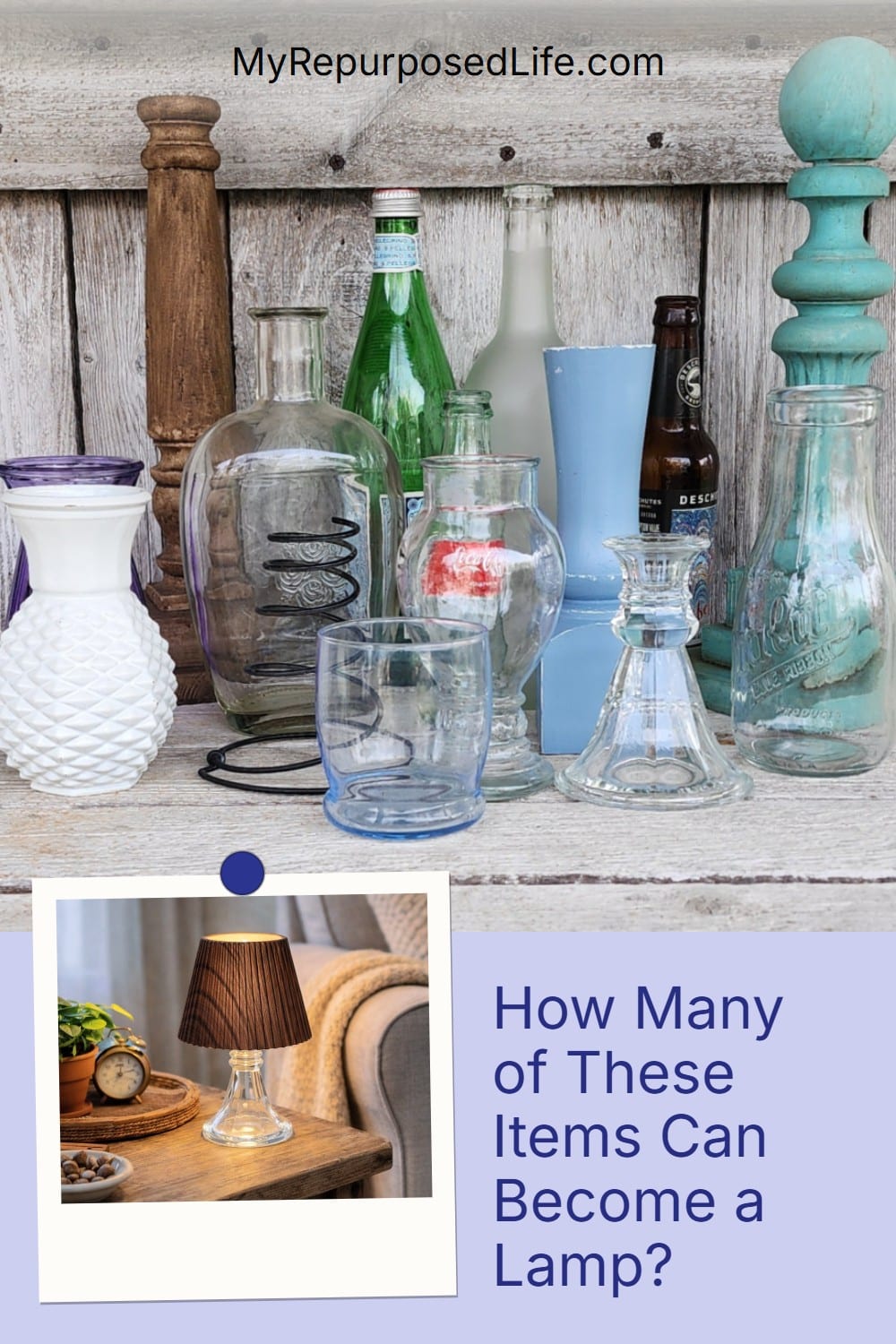 how many of these items can become a lamp via @repurposedlife