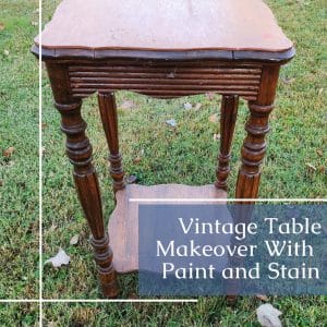 vintage table makeover with paint and stain